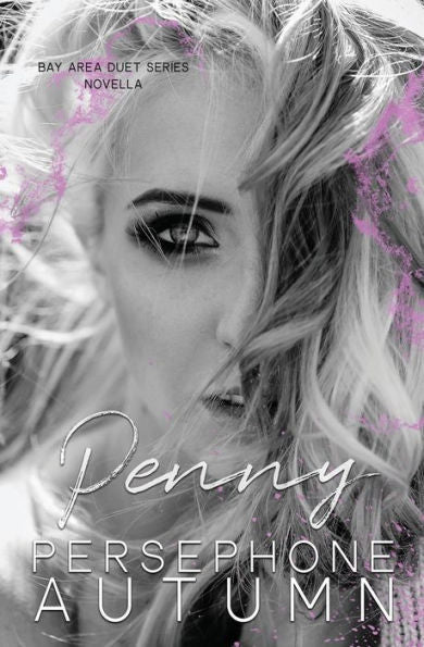 Penny: A Bay Area Duet Series Novella - 9781951477431