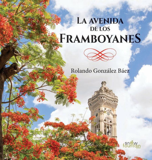 La Avenida de Los Framboyanes