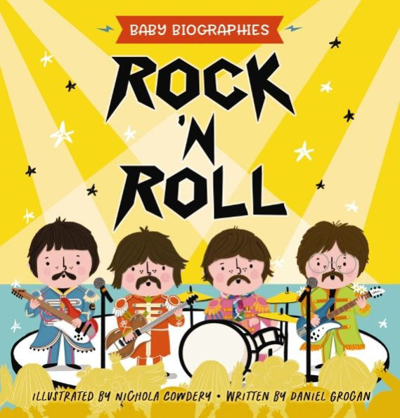 Rock and roll - Biografías de bebés: ¡La introducción de un bebé a las 24 mejores bandas de rock de todos los tiempos!