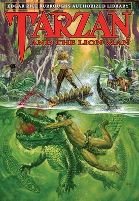 Tarzan And The Lion Man: Edgar Rice Burroughs Authorized Library - 9781951537166