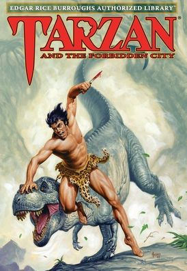 Tarzan And The Forbidden City: Edgar Rice Burroughs Authorized Library - 9781951537197