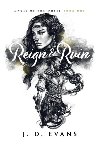 Reign & Ruin (Mages Of The Wheel) - 9781951607081