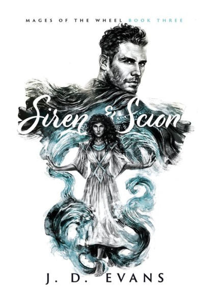 Siren & Scion (Mages Of The Wheel)