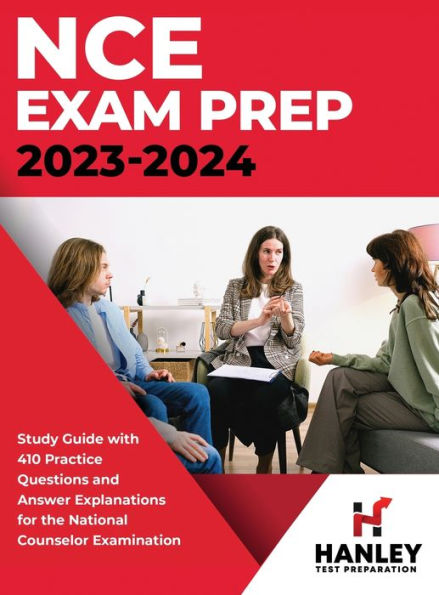 Nce Exam Prep 2023-2024: Study Guide With 410 Practice Questions And Answer Explanations For The National Counselor Examination - 9781951652753