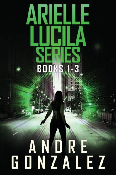 Serie Arielle Lucila: Libros 1-3