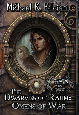 The Dwarves Of Rahm: Omens Of War - 9781951768669