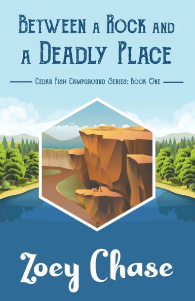 Between a Rock and a Deadly Place (Cedar Fish Campground)