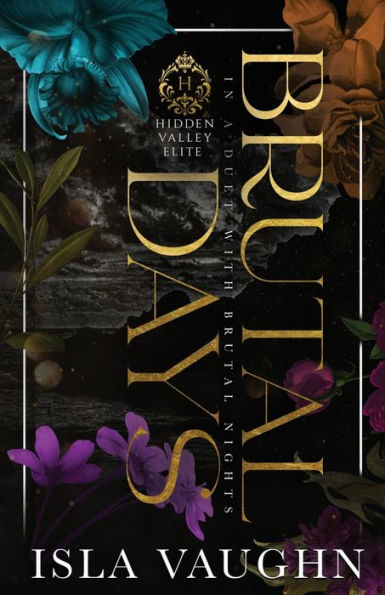 Brutal Days: A Dark High School Bully Romance (Hidden Valley Elite) - 9781951919450