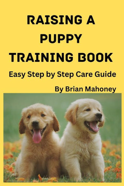 Raising A Puppy Training Book - 9781951929756
