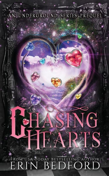 Chasing Hearts: An Underground Prequel