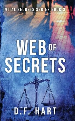Web Of Secrets: Vital Secrets, Book Three - 9781952008658