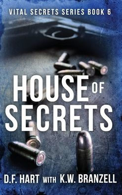 House Of Secrets: Vital Secrets, Book Six - 9781952008689