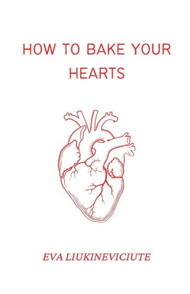 How To Bake Your Hearts