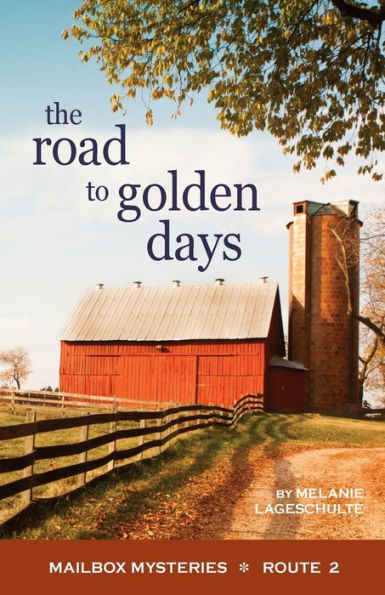 The Road To Golden Days (Mailbox Mysteries)