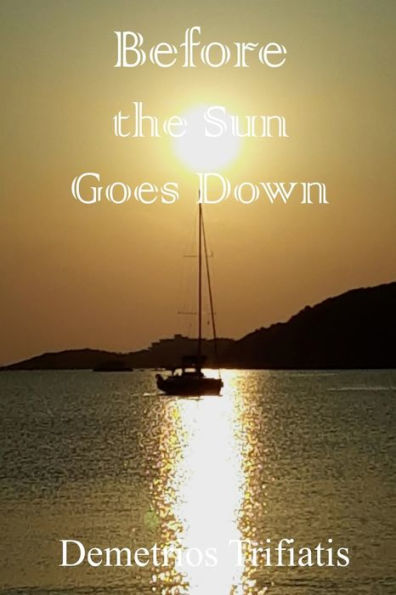 Before The Sun Goes Down - 9781952081965