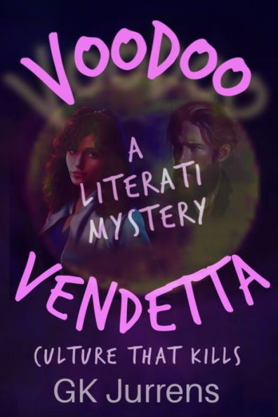 Voodoo Vendetta: A Literati Mystery