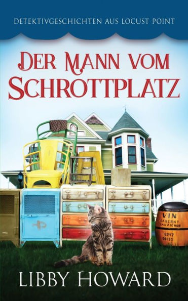 Der Mann Vom Schrottplatz (German Edition) - 9781952216725