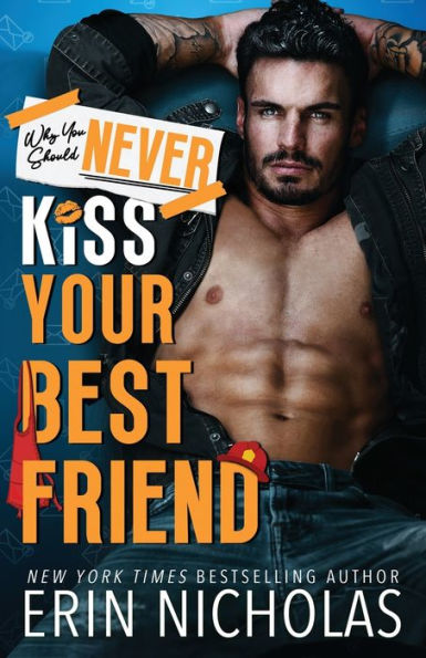 Why You Should Never Kiss Your Best Friend - 9781952280788