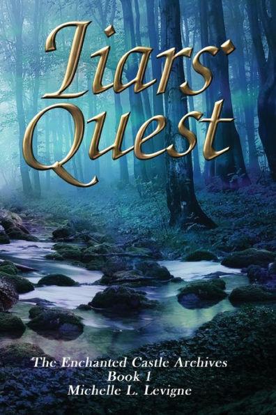 Liars' Quest (The Enchanted Castle Archives) - 9781952345913