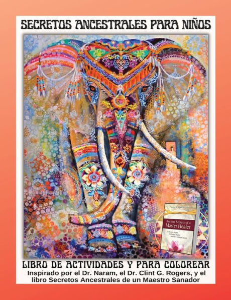 Secretos Ancestrales Para Niños: Libro De Actividades Para Colorear (Spanish Edition)