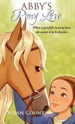 Abby's Pony Love (Dream Pony Riders)