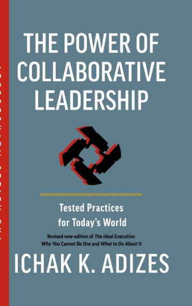 The Power Of Collaborative Leadership: Tested Practices For Today's World - 9781952587146