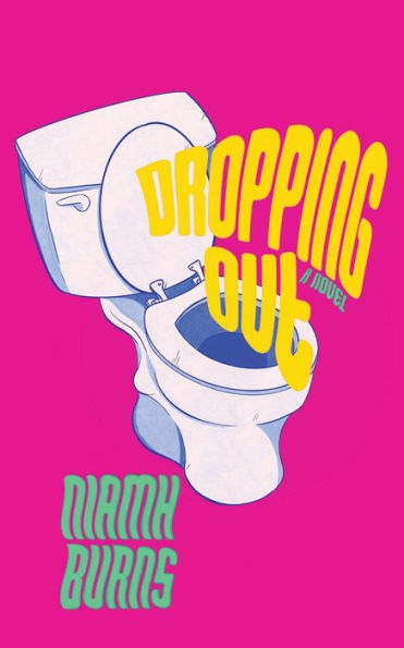 Dropping Out - 9781952600234