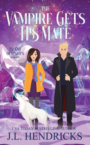The Vampire Gets His Mate: Paranormal Light Romance And Adventure (Misfit Island) - 9781952634406