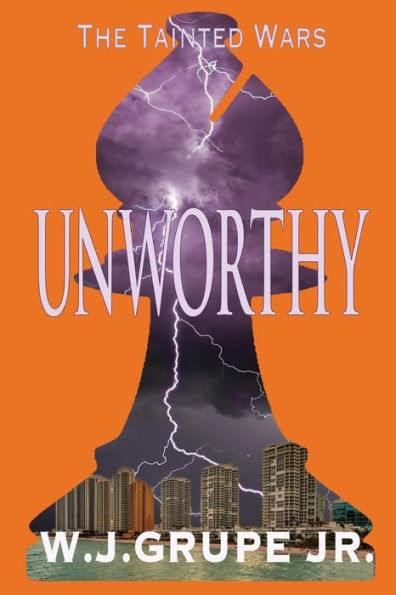 Unworthy (The Tainted Wars) - 9781952662041