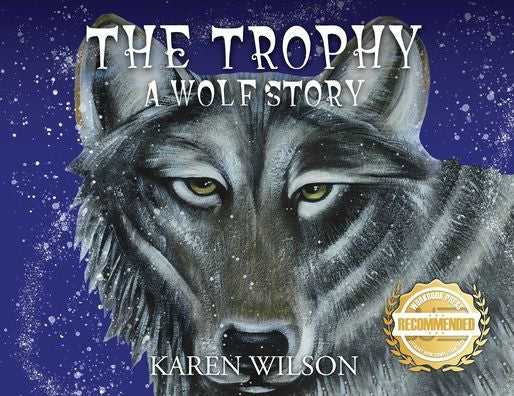 The Trophy: A Wolf Story