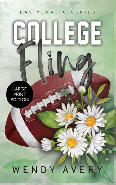 College Fling Large Print: A Football Sports Romance (Las Vegas U) - 9781952758195