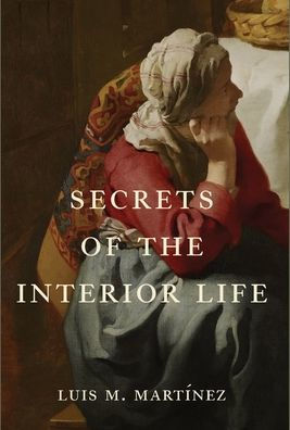 Secrets Of The Interior Life