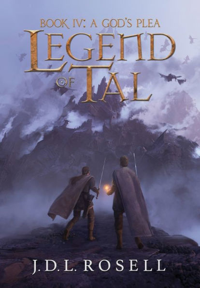 A God's Plea: Legend Of Tal: Book 4