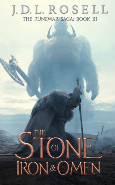 The Stone Of Iron And Omen (The Runewar Saga #3) - 9781952868313
