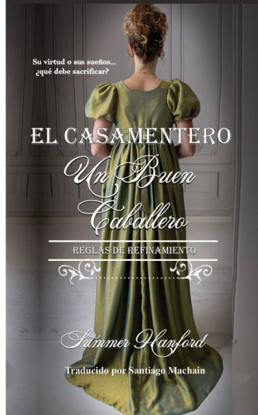 Un Buen Caballero: Reglas De Refinamiento (El Casamentero) (Spanish Edition) - 9781953100450
