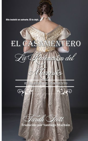 La Redención Del Marques: Reglas De Refinamiento (El Casamentero) (Spanish Edition) - 9781953100474