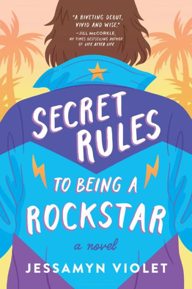 Secret Rules To Being A Rockstar - 9781953103291
