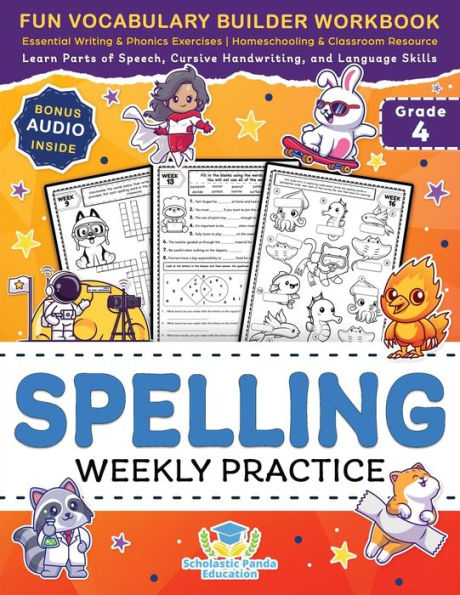 Spelling Weekly Practice For 4Th Grade: Fun Vocabulary Builder Workbook With Essential Writing & Phonics Exercises For Ages 9-10 | A Homeschooling & ... Language Skills (Elementary Books For Kids) - 9781953149466