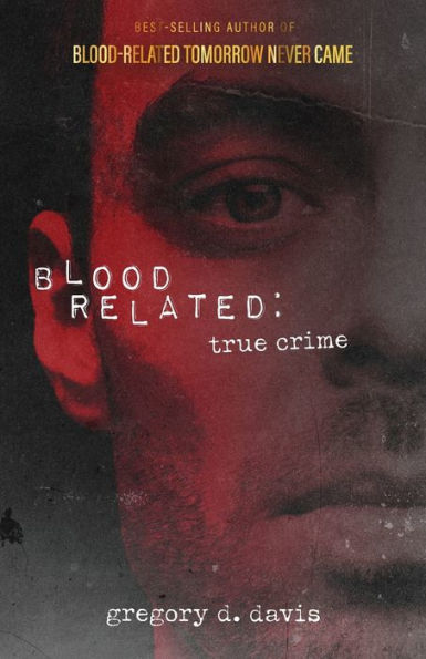 Blood Related: True Crime - 9781953163585