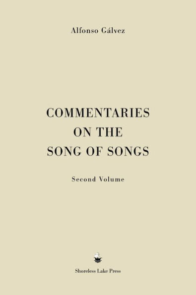 Commentaries On The Song Of Songs: Second Volume