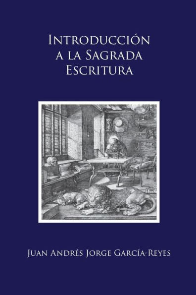 Introducción A La Sagrada Escritura: ("Scrutamini Scripturas") (Spanish Edition)