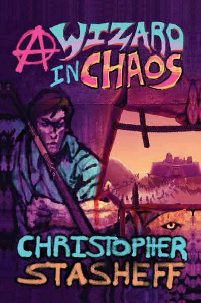 A Wizard In Chaos (Chronicles Of The Rogue Wizard) - 9781953215574