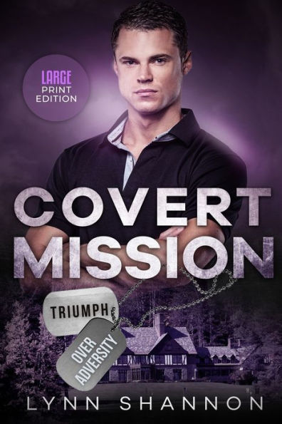 Covert Mission (Triumph Over Adversity Large Print) - 9781953244253