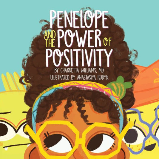 Penelope And The Power Of Positivity - 9781953259592