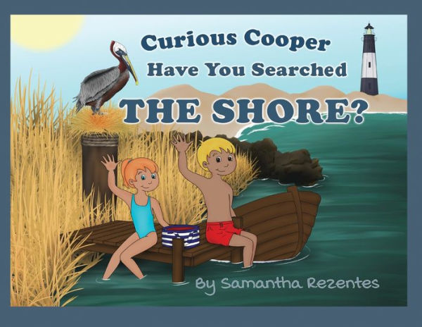 Curious Cooper, Have You Searched The Shore? - 9781953263124