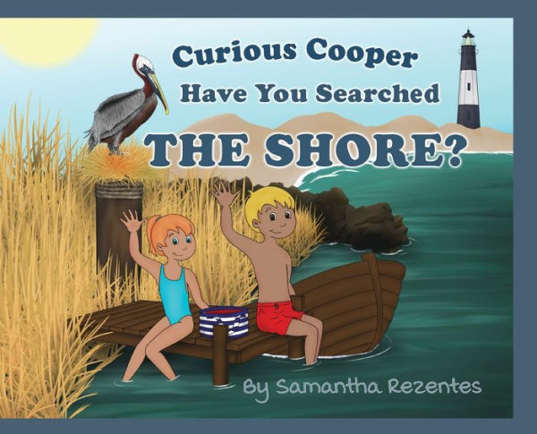 Curious Cooper Have You Searched The Shore? - 9781953263148