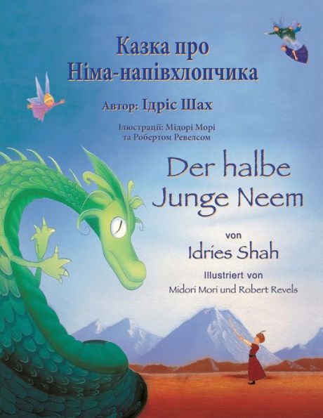Der Halbe Junge Neem / ????? ??? ????-?????????????: Zweisprachige Ausgabe Deutsch-Ukrainisch / ???????? ????????-?????????? ??????? (Lehrgeschichten) (German Edition)