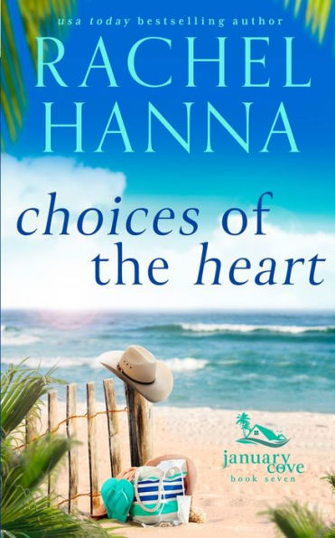 Choices Of The Heart (January Cove)