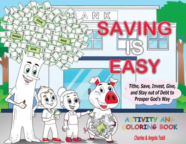 Saving Is Easy: Activity And Coloring Book (The Money Mike & The Gang(Tm)) - 9781953398154