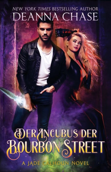 Der Incubus Der Bourbon Street (Jade Calhoun Serie) (German Edition)